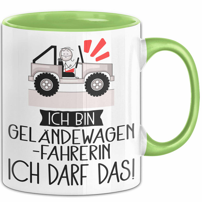 Geschenk für Geländewagenfahrerin Tasse Lustige Geschenkidee Geburtstag Ich Bin Geländewagenfahrerin Ich Darf Das Grün Trendation