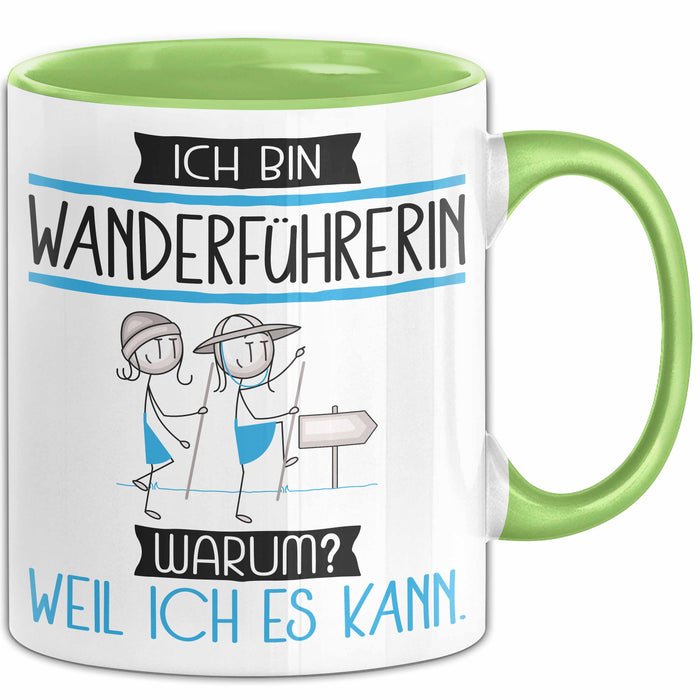 Wanderführerin Tasse Geschenk Ich Bin Wanderführerin Warum Weil Ich Es Kann Geschenkidee Geburtstag Grün Trendation