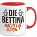 Bettina Tasse Geschenk Die Bettina Macht Dat Schon Geschenkidee Becher mit Name Rot Trendation
