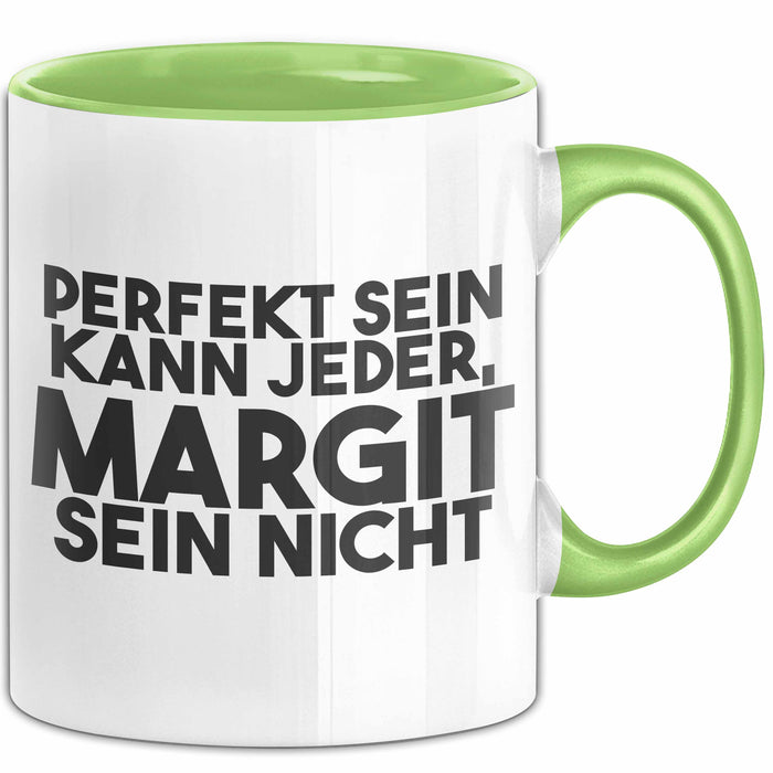 Margit Tasse Perfekt Sein Kann Jeder, Margit Sein Nicht Geschenk