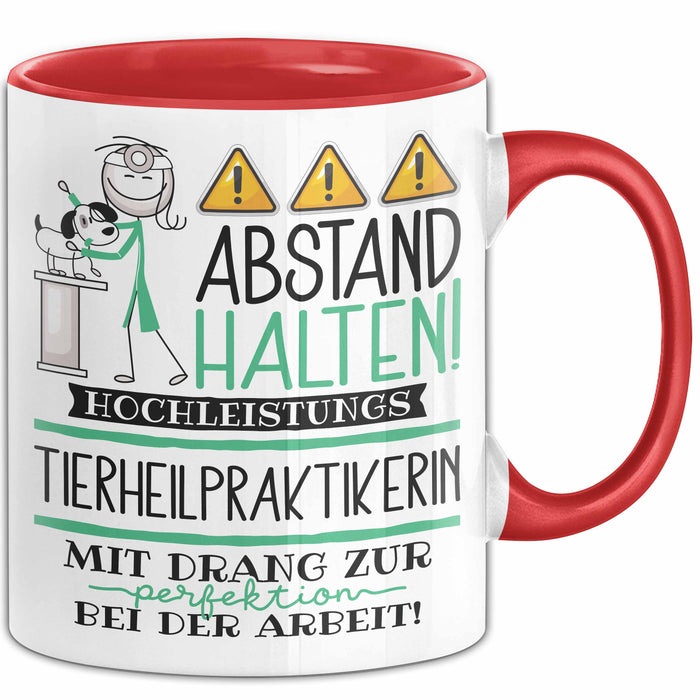 Tierheilpraktikerin Tasse Geschenk Lustig Abstand Halten Hochleistungs-Tierheilpraktikerin Mit Drang Zur Perfektion Bei Der Arbeit Rot Trendation