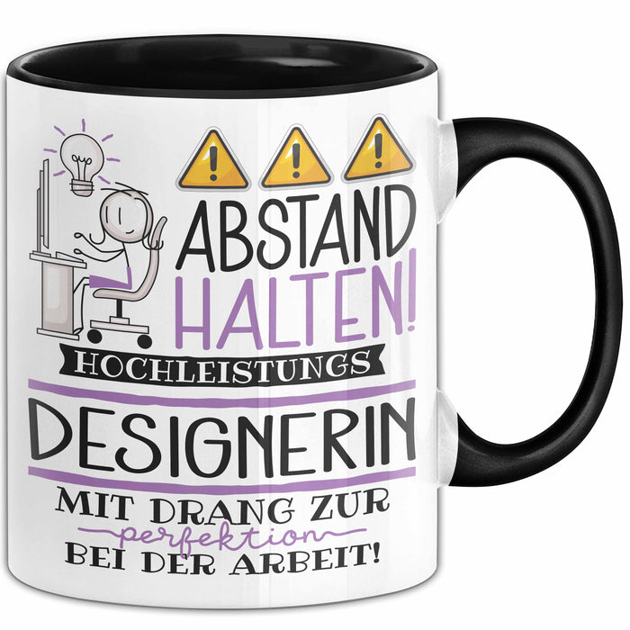 Designerin Tasse Geschenk Lustig Abstand Halten Hochleistungs-Designerin Mit Drang Zur Perfektion Bei Der Arbeit Trendation