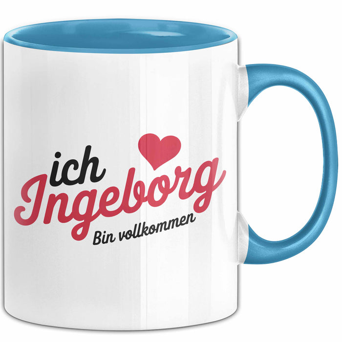 Ingeborg Tasse Geschenk Ich Bin Vollkommen Ingeborg Geschenkidee Geburtstag Blau Trendation