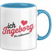 Ingeborg Tasse Geschenk Ich Bin Vollkommen Ingeborg Geschenkidee Geburtstag Blau Trendation