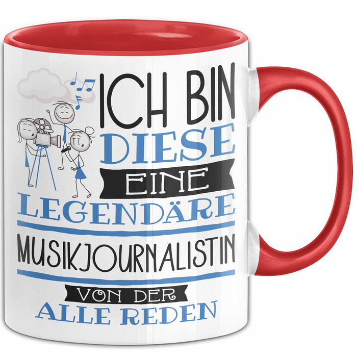 Musikjournalistin Tasse Geschenk Ich Bin Diese Eine Legendäre Musikjournalistin Von Der Alle Reden Geschenkidee Geburtstag Weihnachten Rot Trendation