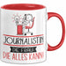 Journalistin Geschenk Tasse Becher Die Frau Die Allen Kann Geschenkidee für eine Journalistin Lustig Rot Trendation