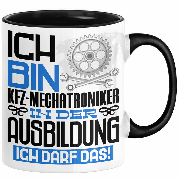 Kfz-Mechatroniker Ausbildung Tasse Geschenk Ich Bin Kfz-Mechatroniker In Der Ausbildung Ich Darf Das Geschenkidee Spruch Schwarz Trendation