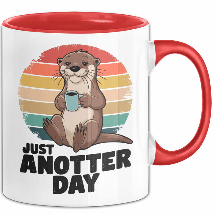 Otter Tier Tasse Geschenk Lustige Geschenkidee Spruch Just Anotter Day Rot Trendation