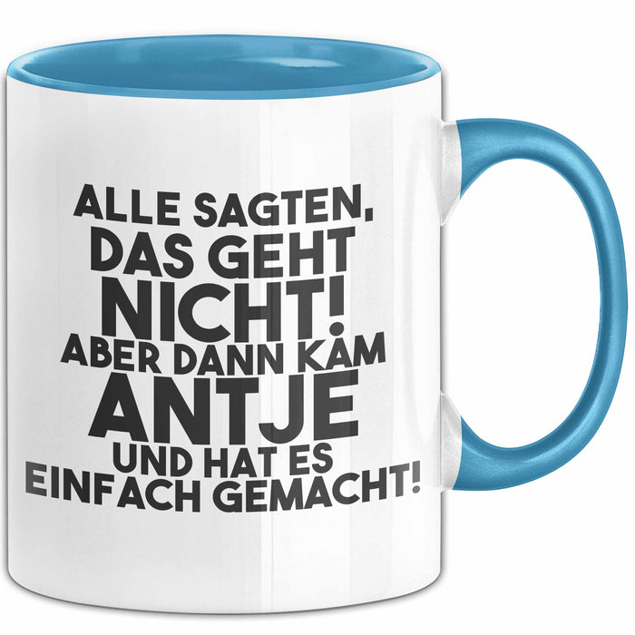 Antje Tasse Alle Sagten Das Geht Nicht, Aber Dann Kam Antje Geschenk