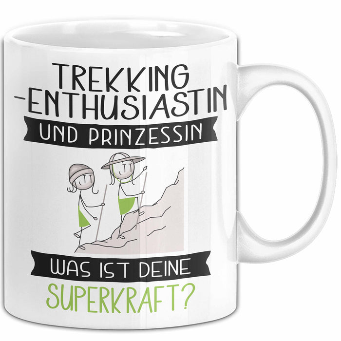 Trekking-Enthusiastin Und Prinzessin Tasse Geschenk Für Eine Trekking-Enthusiastin Geburtstag Was Ist Deine Superkraft Weiß Trendation