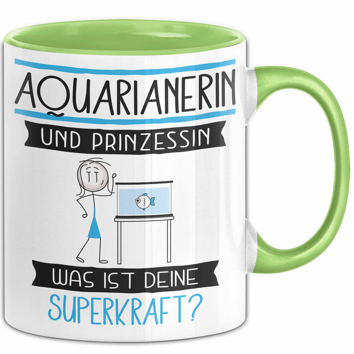 Aquarianerin Und Prinzessin Tasse Geschenk Für Eine Aquarianerin Geburtstag Was Ist Deine Superkraft Grün Trendation