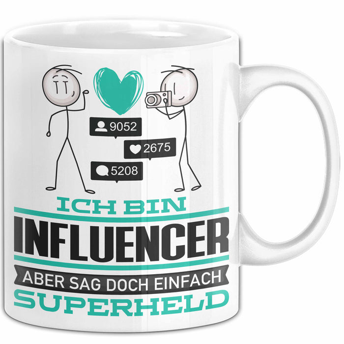 Influencer Geschenk Tasse Ich Bin Influencer Aber Sag Doch Einfach Superheld Lustige Geschenkdiee für Influencer Kaffee-Becher Weiß Trendation