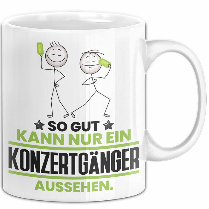Konzertgänger Geschenk Tasse So Gut Kann Nur Ein Konzertgänger Aussehen Geschenkidee Kaffee-Becher Weiß Trendation
