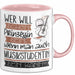 Musikstudentin Tasse Geschenk Spruch Wer Will Schon Prinzessin Sein Wenn Man Auch Musikstudentin Sein Kann Rosa Trendation