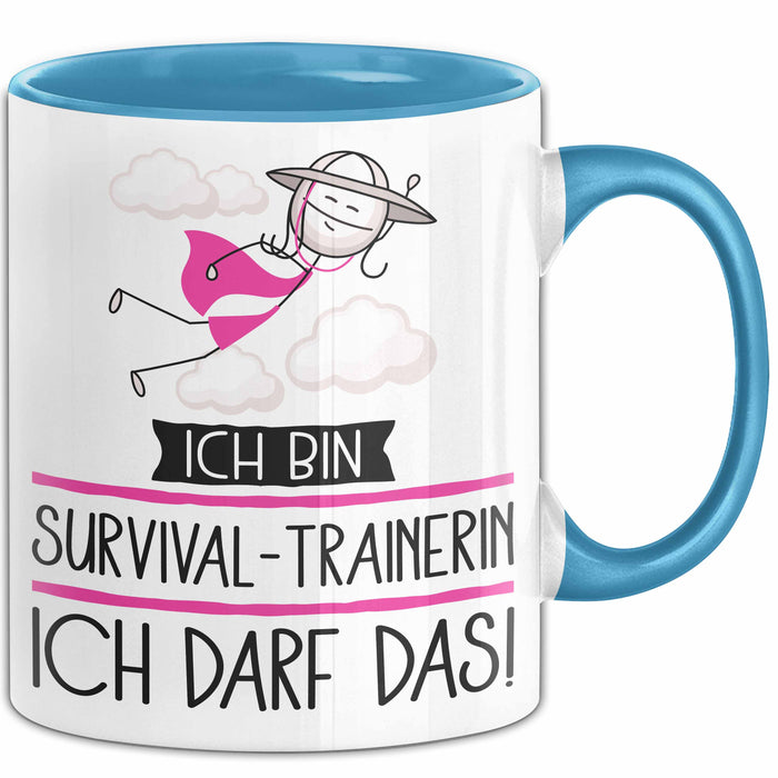 Geschenk für Survival-Trainerin Tasse Lustige Geschenkidee Geburtstag Ich Bin Survival-Trainerin Ich Darf Das Blau Trendation