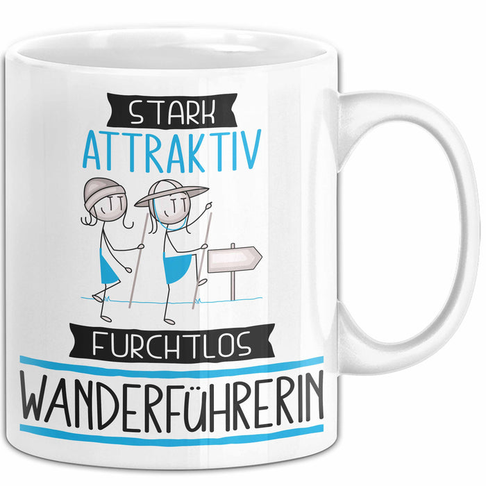 Wanderführerin Tasse Geschenk Becher Stark Attraktiv Furchtlos Wanderführerin Lustige Geschenkidee Weiß Trendation