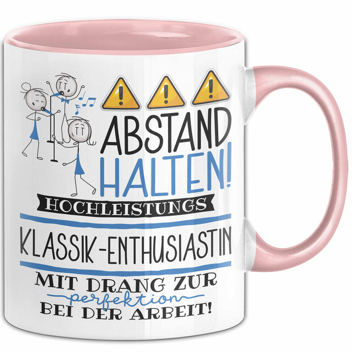 Klassik-Enthusiastin Tasse Geschenk Lustig Abstand Halten Hochleistungs-Klassik-Enthusiastin Mit Drang Zur Perfektion Bei Der Arbeit Rosa Trendation