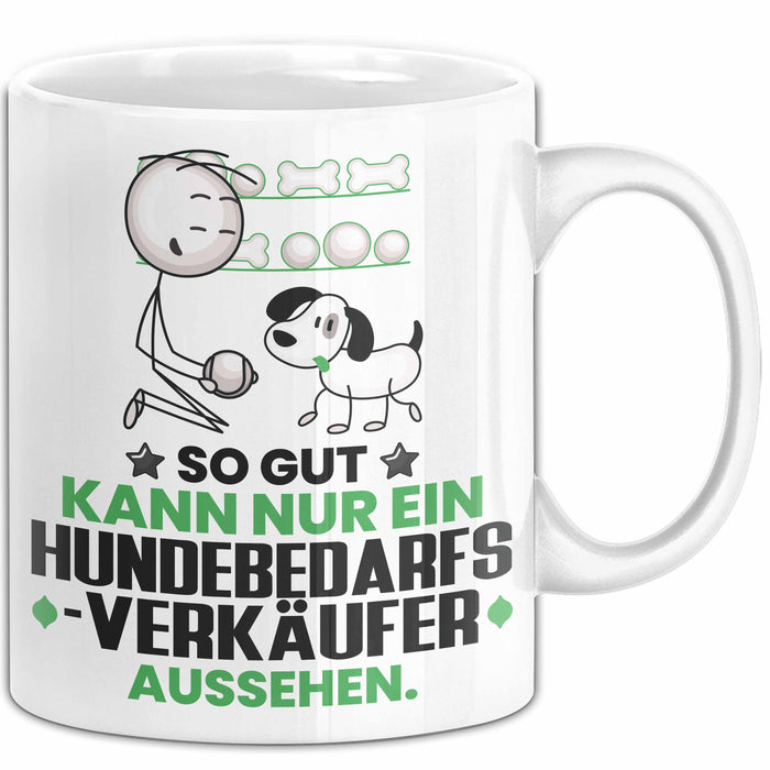 Hundebedarfsverkäufer Geschenk Tasse So Gut Kann Nur Ein Hundebedarfsverkäufer Aussehen Geschenkidee Kaffee-Becher Weiß Trendation