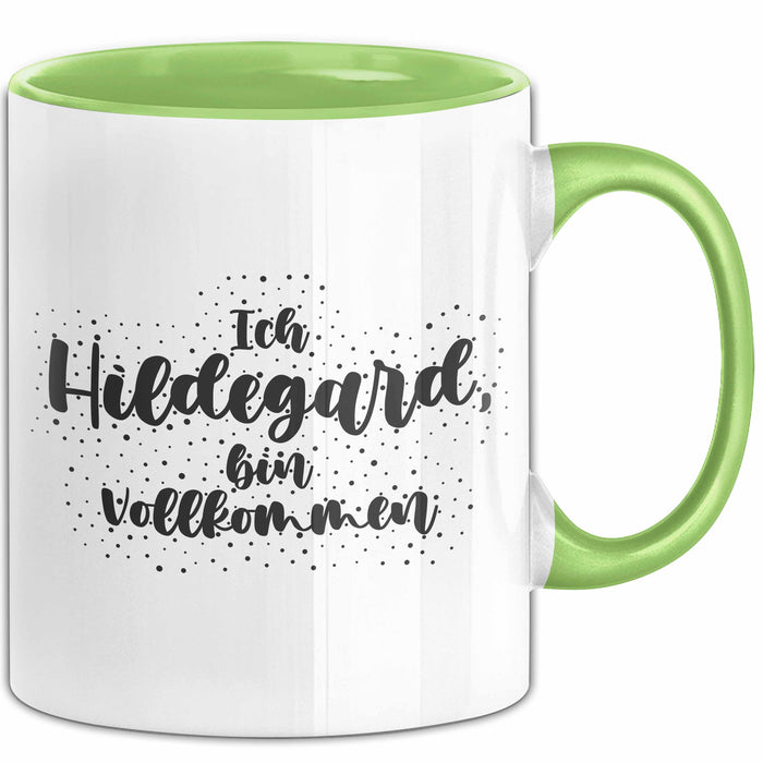 Hildegard Tasse Ich Hildegard, Bin Vollkommen Geschenk Grün Trendation
