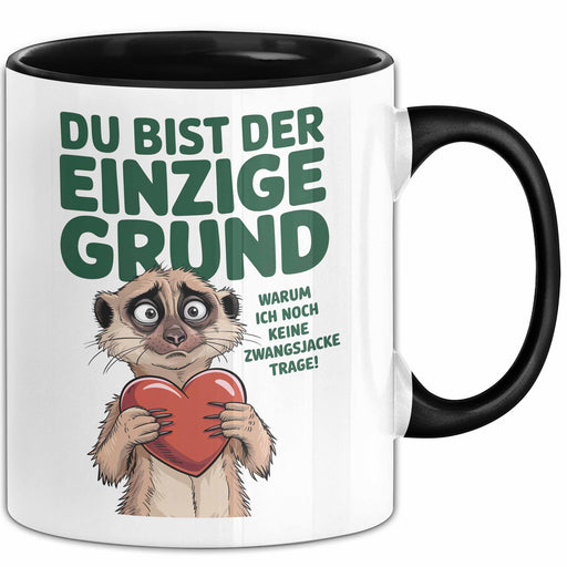 Liebe Humor Tasse Geschenk Du Bist Der Einzige Grund Geschenkidee Geburtstag Partner Trendation
