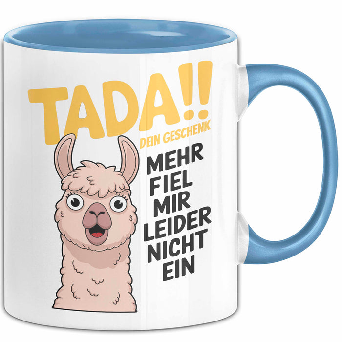 Sarkastisches Lama Tasse Geschenk Lustige Geschenkidee Spruch Dein Geschenk Mehr Fiel Mir Leider Nicht Ein Blau Trendation