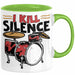 Schlagzeug-Spieler Geschenk Drummer Tasse Geschenkidee Spruch I Kill Silence Bandmitglied Schlagzeuger Grün Trendation