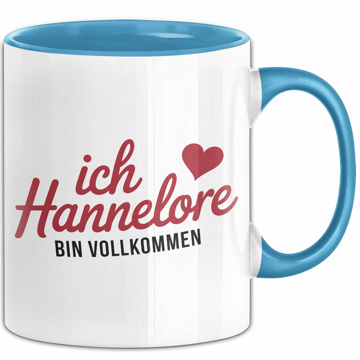Hannelore Tasse Geschenk Ich Bin Vollkommen Hannelore Geschenkidee Geburtstag Blau Trendation