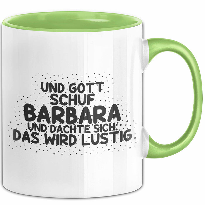 Barbara Tasse Und Gott Schuf Barbara Und Dachte Sich: Das Wird Lustig