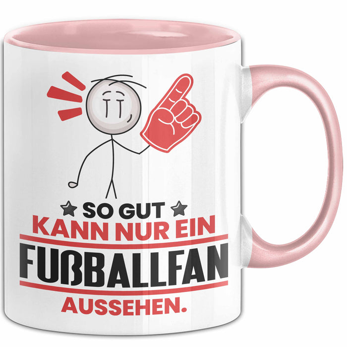 Fußballfan Geschenk Tasse So Gut Kann Nur Ein Fußballfan Aussehen Geschenkidee Kaffee-Becher Rosa Trendation
