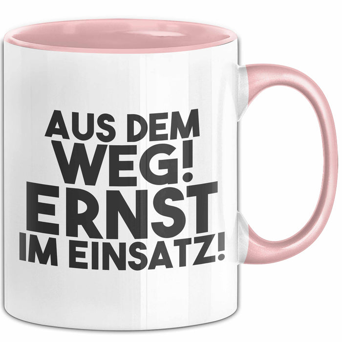 Ernst Tasse Aus Dem Weg! Ernst Im Einsatz! Geschenk