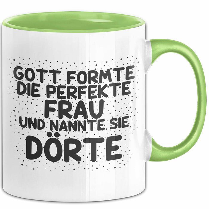 Doerte Tasse Gott Formte Die Perfekte Frau Und Nannte Sie Doerte Geschenk