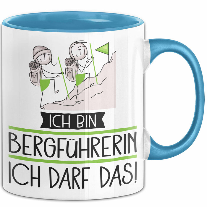 Geschenk für Bergführerin Tasse Lustige Geschenkidee Geburtstag Ich Bin Bergführerin Ich Darf Das Blau Trendation