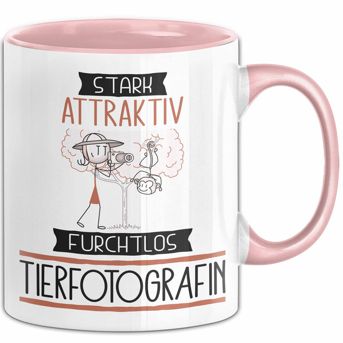 Tierfotografin Tasse Geschenk Becher Stark Attraktiv Furchtlos Tierfotografin Lustige Geschenkidee Rosa Trendation