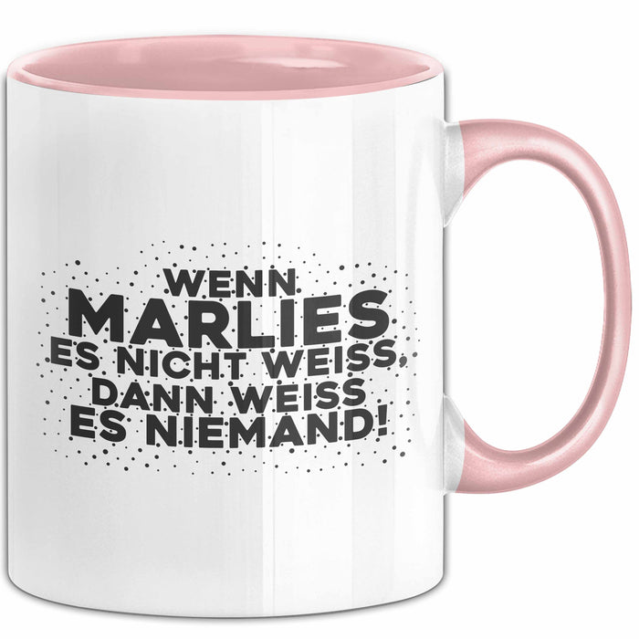 Marlies Tasse Wenn Marlies Es Nicht Weiss, Dann Weiss Es Niemand! Geschenk