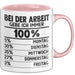 Kollegen Tasse Geschenk Bei Der Arbeit Gebe Ich Immer 100 Prozent Montag Dienstag Kaffee-Becher Rosa Trendation