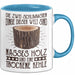 Holzarbeiter Tasse Geschenk Die 2 Schlimmesten Dinge Nasses Holz Und Trockene Kehle Schreiner Waldarbeiter Becher Blau Trendation