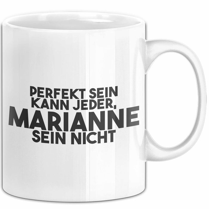 Marianne Tasse Perfekt Sein Kann Jeder, Marianne Sein Nicht Geschenk