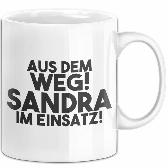 Sandra Tasse Aus Dem Weg! Sandra Im Einsatz! Geschenk