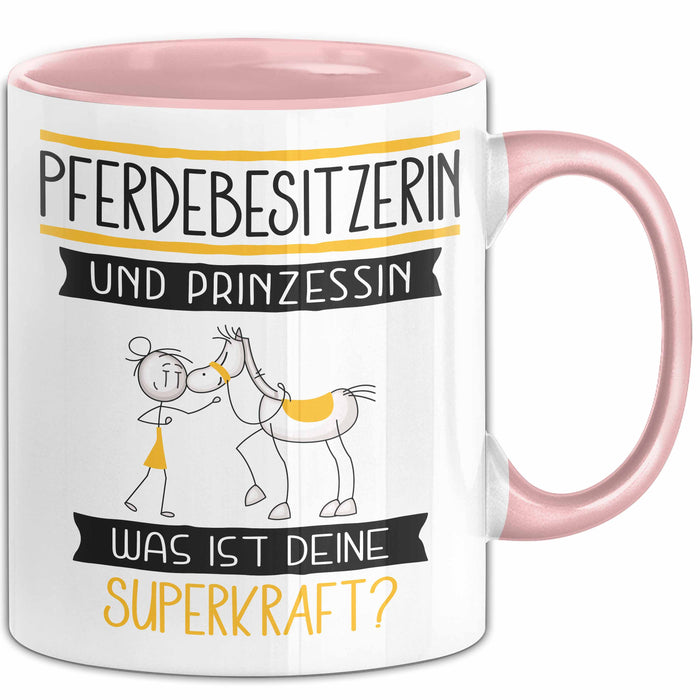 Pferdebesitzerin Und Prinzessin Tasse Geschenk Für Eine Pferdebesitzerin Geburtstag Was Ist Deine Superkraft Rosa Trendation