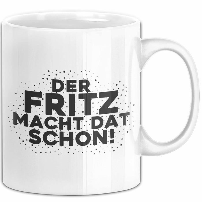 Fritz Tasse Der Fritz Macht Dat Schon Geschenk