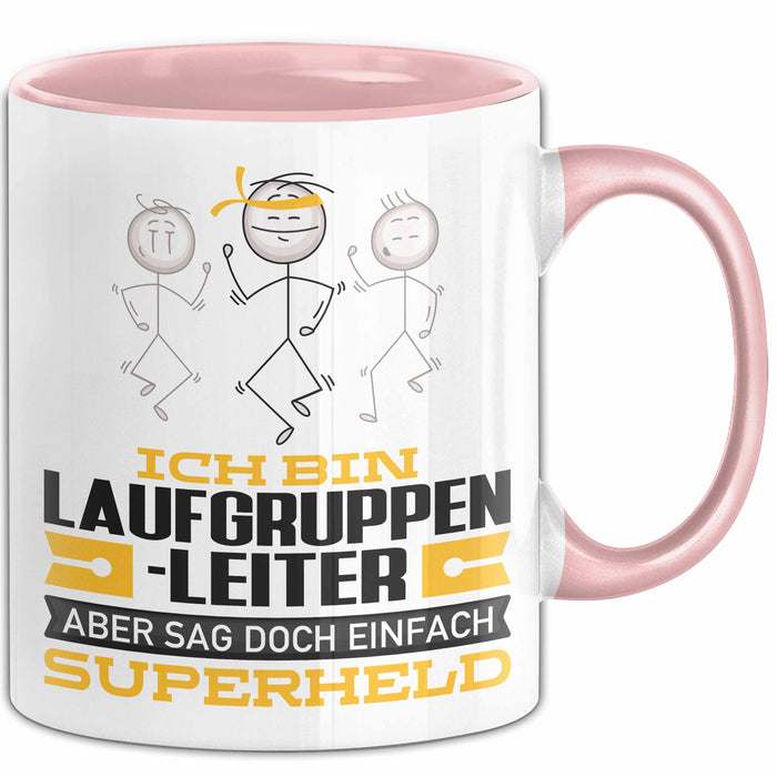 Laufgruppenleiter Geschenk Tasse Ich Bin Laufgruppenleiter Aber Sag Doch Einfach Superheld Lustige Geschenkdiee für Laufgruppenleiter Kaffee-Becher Rosa Trendation