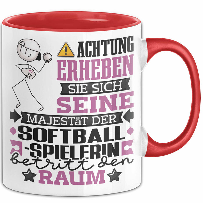 Softballspielerin Geschenk Tasse Lustiger Spruch Erheben Sie Sich Der Softballspielerin Betritt den Raum Rot Trendation