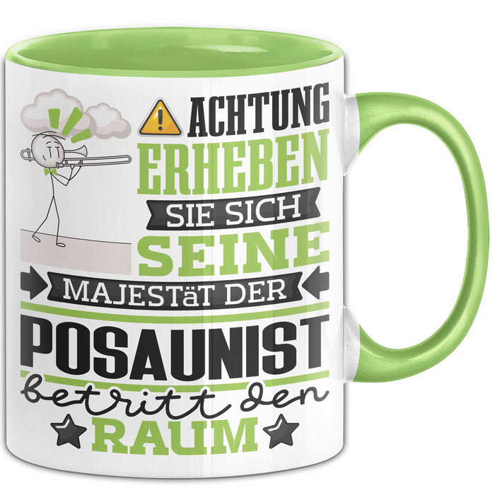 Posaunist Geschenk Tasse Lustiger Spruch Erheben Sie Sich Der Posaunist Betritt den Raum Grün Trendation