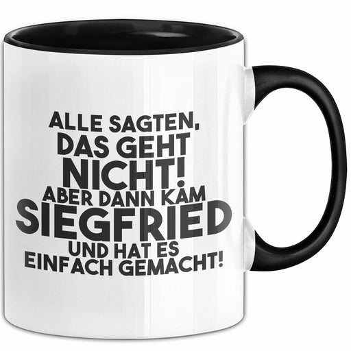 Siegfried Tasse Alle Sagten Das Geht Nicht, Aber Dann Kam Siegfried Schwarz Trendation