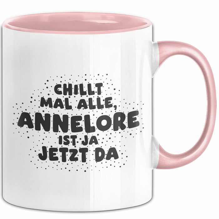 Annelore Tasse Chillt Mal Alle, Annelore Ist Ja Jetzt Da Geschenk