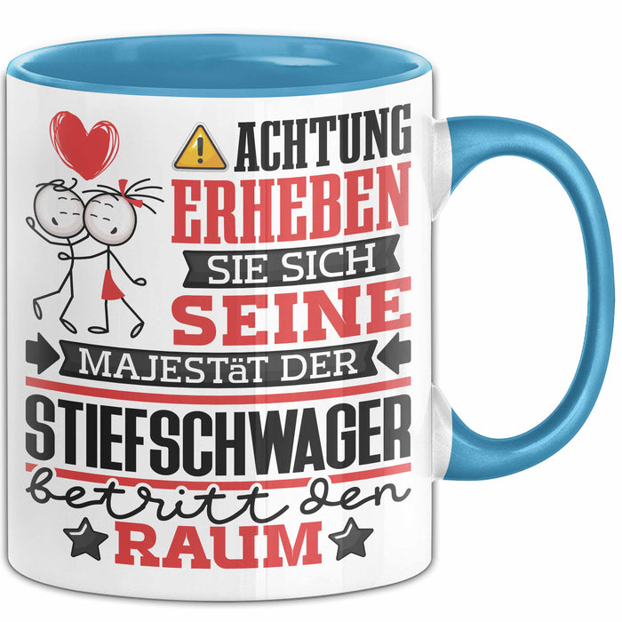 Stiefschwager Geschenk Tasse Lustiger Spruch Erheben Sie Sich Der Stiefschwager Betritt den Raum Blau Trendation