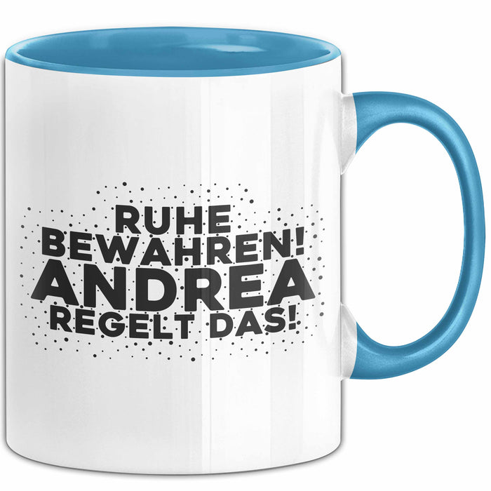 Andrea Tasse Ruhe Bewahren! Andrea Regelt Das! Geschenk