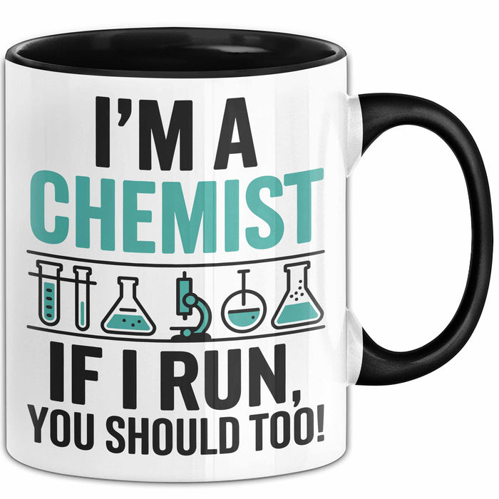 Chemiker Chemielehrer Tasse Geschenk Lustige Geschenkidee Spruch Ich Bin Chemiker Wenn Ich Renne Solltest Du Das Auch Trendation