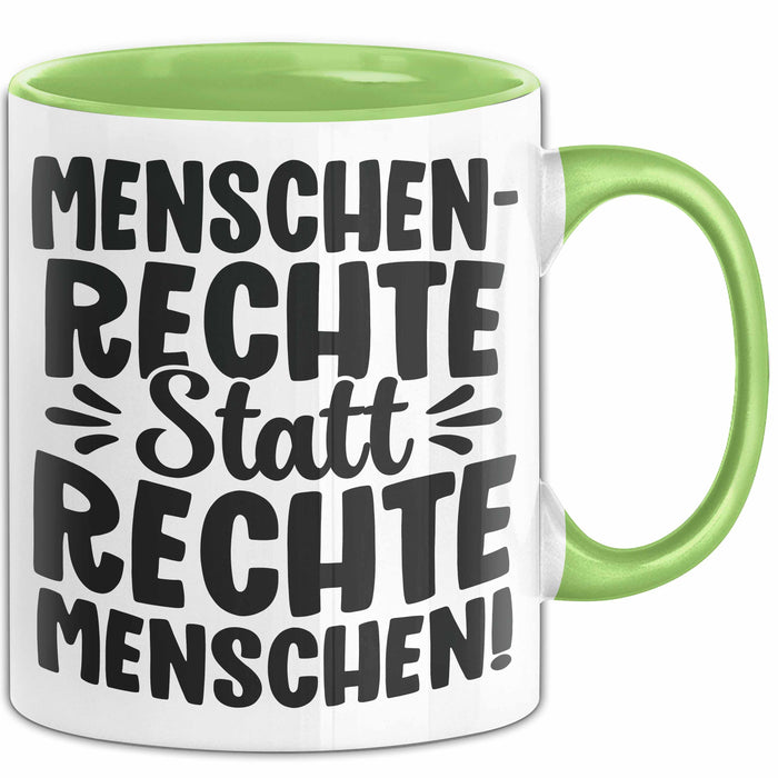 Menschenrechte Statt Rechte Menschen Tasse Geschenk Frieden Becher Grün Trendation