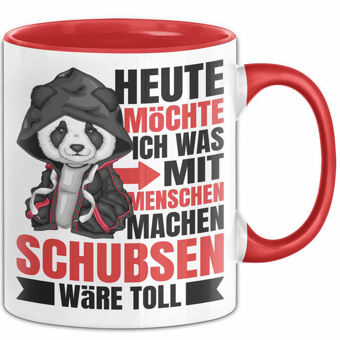Humor Tasse Geschenk Panda Heute Möchte Ich Was Mit Menschen Machen Schubsen Wäre Toll Rot Trendation